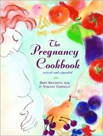 The Pregnancy Cookbook (Revised and Expanded)