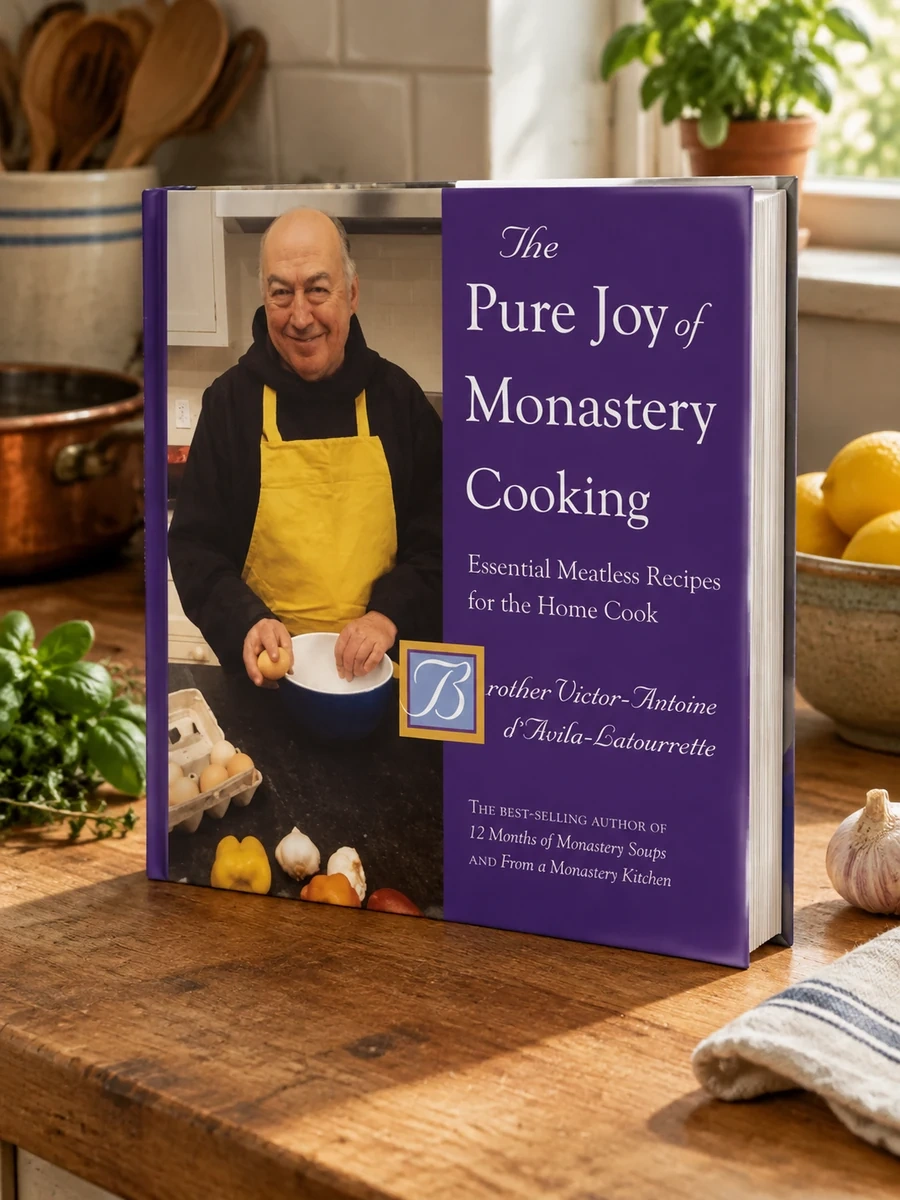 The Pure Joy of Monastery Cooking: Essential Meatless Recipes for the Home Cook