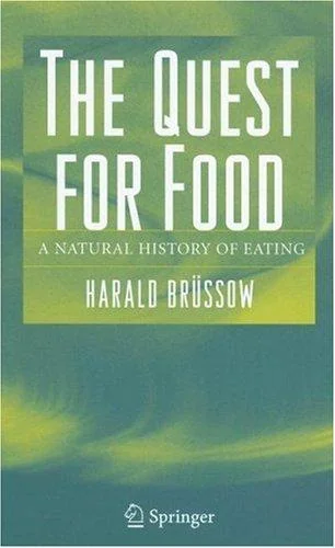 The Quest for Food: A Natural History of Eating
