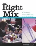 The Right Mix: Managing for Profit in Bar and Beverage Service