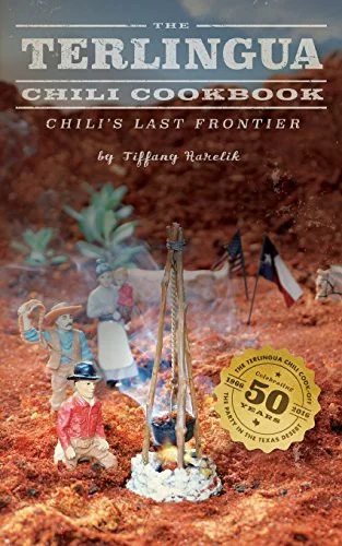 The Terlingua Chili Cookbook: Chili's Last Frontier (Version 1)