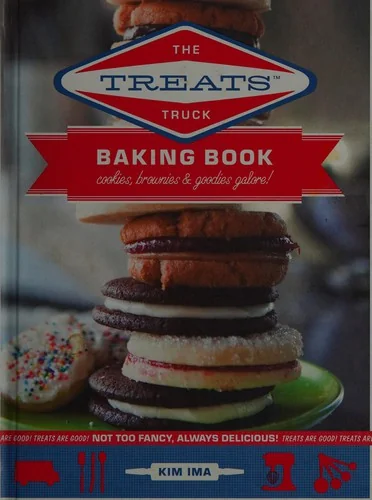 The Treats Truck Baking Book: Cookies, Brownies & Goodies Galore!