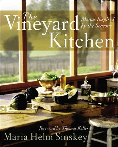 The Vineyard Kitchen: Menus Inspired by the Seasons by Sinskey, Maria Helm