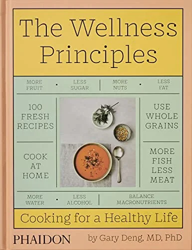 The Wellness Principles: Cooking for a Healthy Life