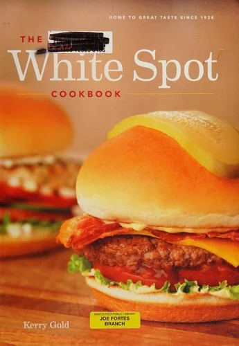 The White Spot Cookbook