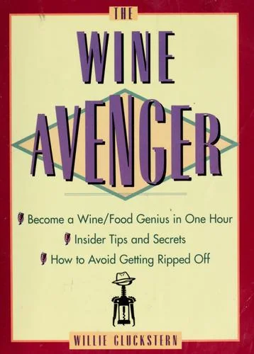 The Wine Avenger (Original) by Gluckstern, Willie