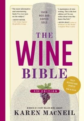 The Wine Bible, 3rd Edition (Revised) by MacNeil, Karen