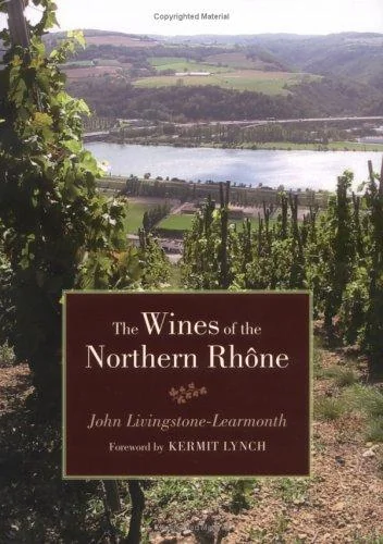 The Wines of the Northern Rhone
