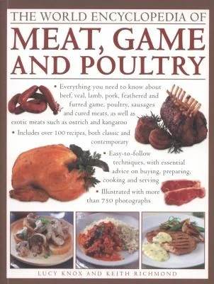 The World Encyclopedia of Meat, Game and Poultry by Knox, Lucy