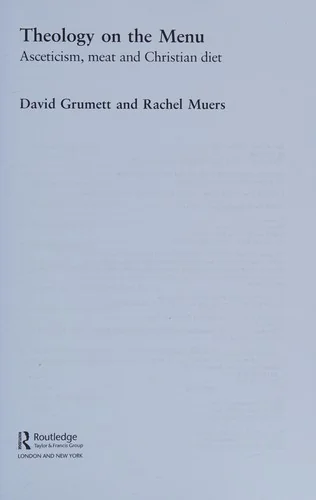 Theology on the Menu: Asceticism, Meat and Christian Diet