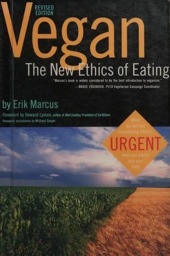 Vegan: The New Ethics of Eating (Revised)
