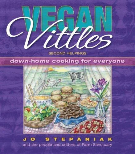 Vegan Vittles: Second Helpings: Down-Home Cooking for Everyone