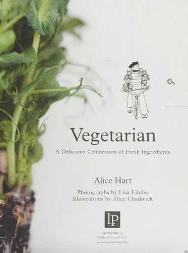 Vegetarian: A Delicious Celebration of Fresh Ingredients