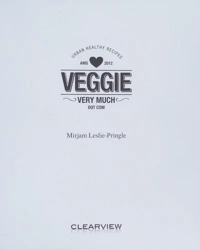 Veggie Very Much: Urban Health Recipes