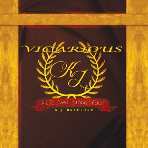 Vicarious: A Life Lived Through Food