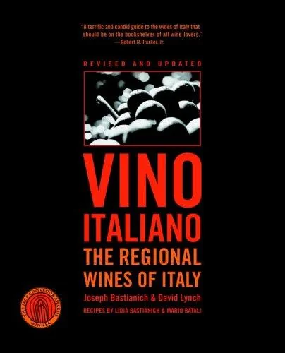 Vino Italiano: The Regional Wines of Italy (Revised and Updated)