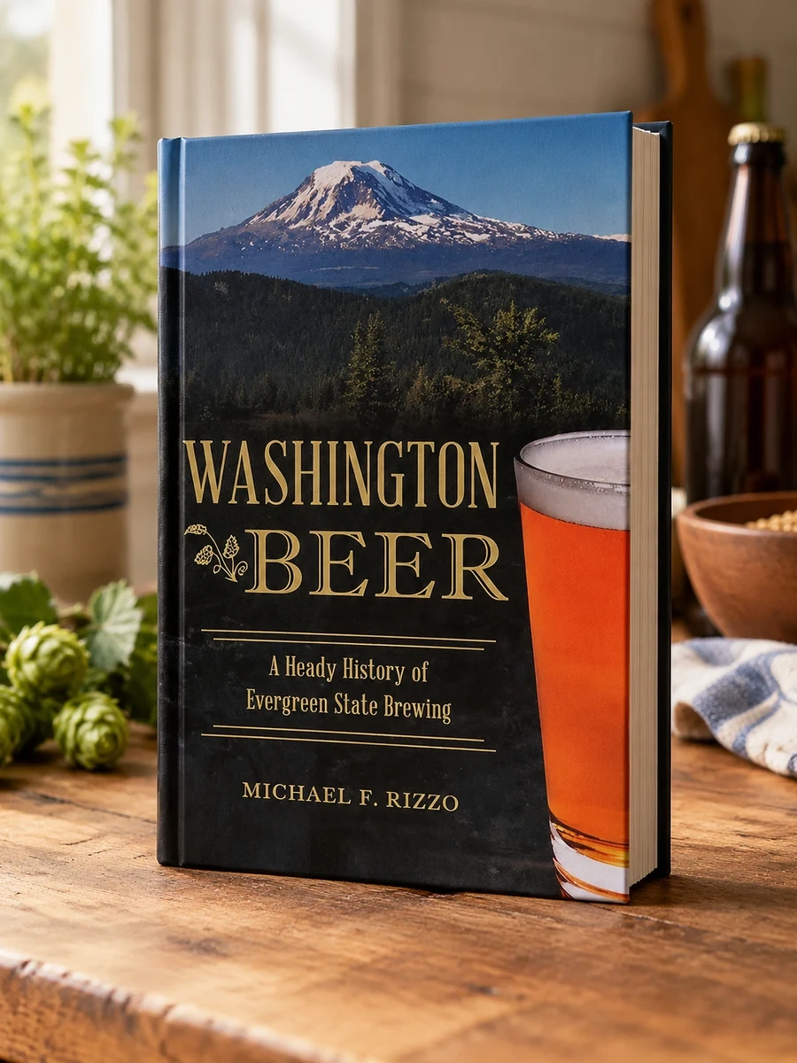 Washington Beer: A Heady History of Evergreen State Brewing