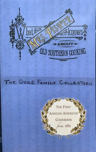 What Mrs. Fisher Knows about Old Southern Cooking