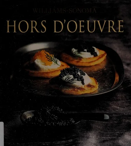 Williams-Sonoma Collection: Hor d'Oeuvre