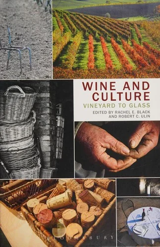 Wine and Culture: Vineyard to Glass