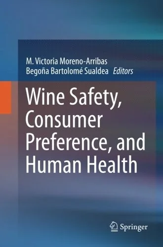 Wine Safety, Consumer Preference, and Human Health (Softcover Reprint of the Original 1st 2016)