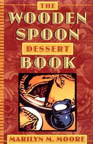 Wooden Spoon Dessert Book by Moore, Marilyn M