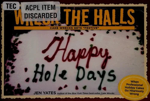 Wreck the Halls: Cake Wrecks Gets Festive