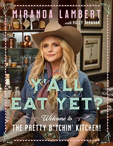 Y'All Eat Yet?: Welcome to the Pretty B*tchin' Kitchen