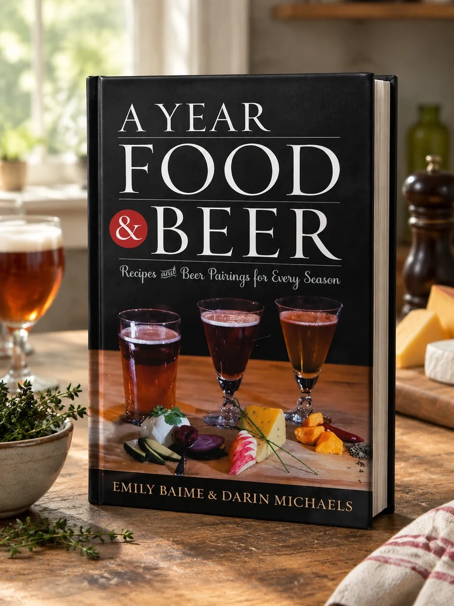 Year in Food & Beer: Recipes & Cb: Recipes and Beer Pairings for Every Season