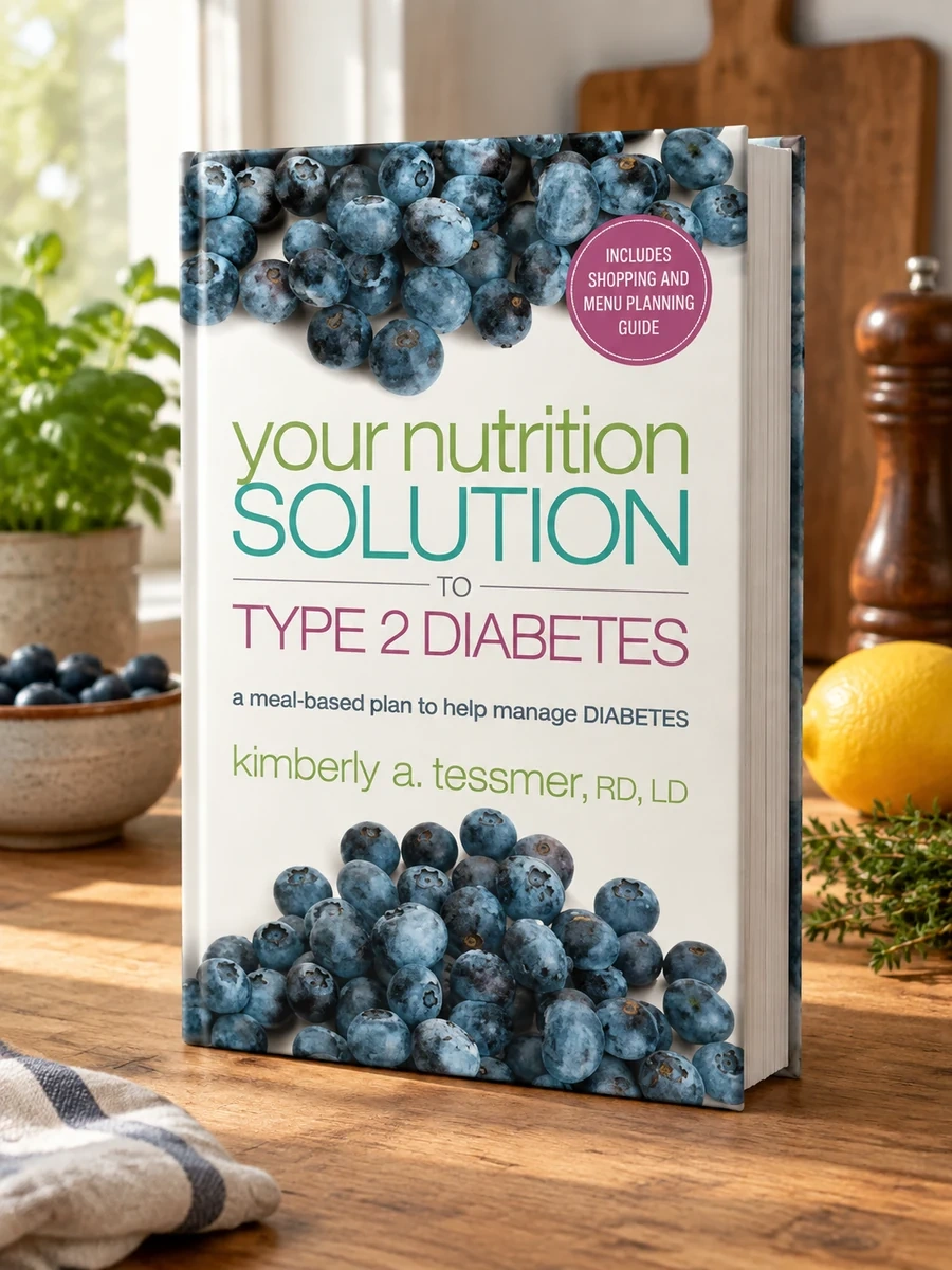 Your Nutrition Solution to Type 2 Diabetes: A Meal-Based Plan to Help Manage Diabetes
